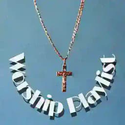 Worship PlayList 🇺🇦 Profile