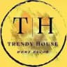Trendy House
