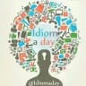 Idiom and Word a day