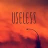 USELESS