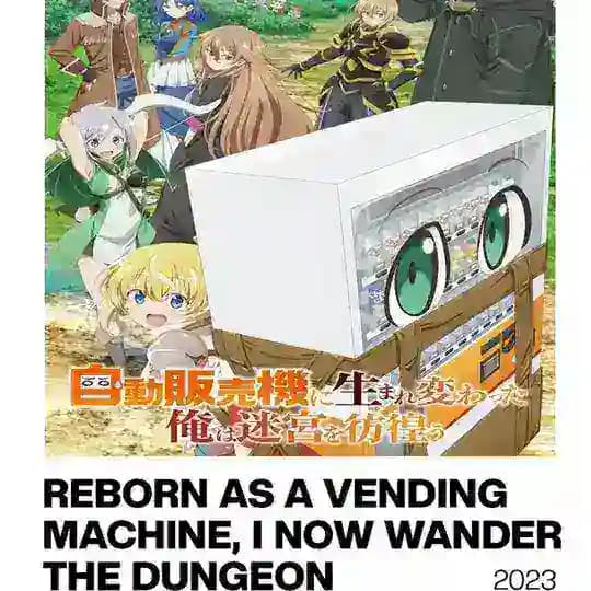 Reborn as a Vending Machine Sub Dual Dub Anime | Reborn as a Vending Machine Indo ITA Tamil France Season 1 2 All Episodes • Profile
