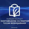 Xorazm viloyati Maktabgacha va maktab ta'limi boshqarmasi