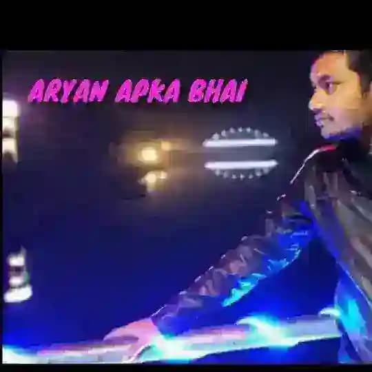 ARYAN BHAI