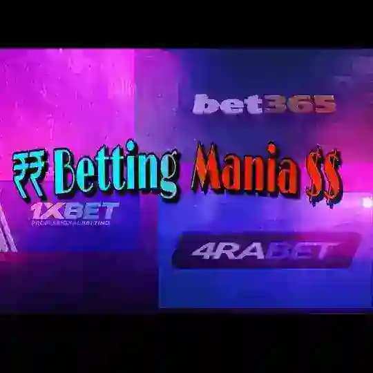 ₹₹ Betting Mania $$