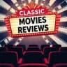 Classic Movies Reviews 🎬