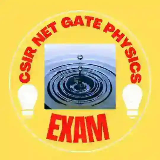 CSIR NET GATE Physics Exam