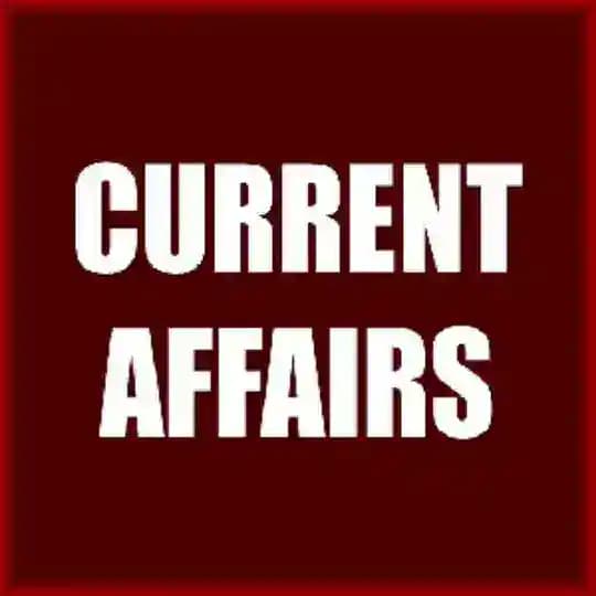 Current Affairs Today📚📚