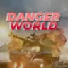 Danger World |Опасный Мир