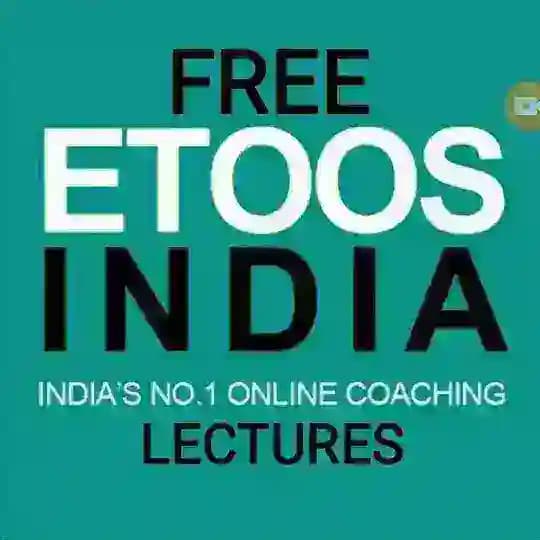 ETOOS LECTURES FOR NEET &JEE