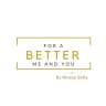 For A Better Me And You