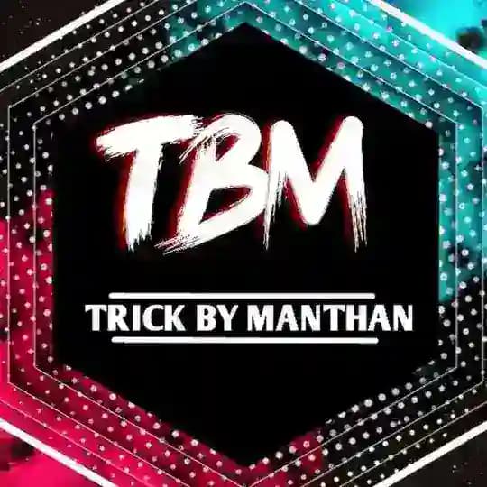 Trick By Manthan [Script]