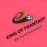 KING OF F@NTASY Football, Cricket, Baseball Dream 11 Fantasy