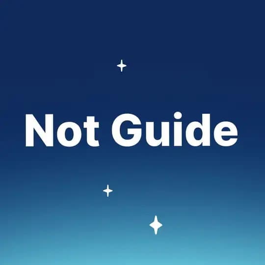 Not Guide