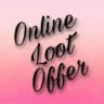 Online Loot Offer