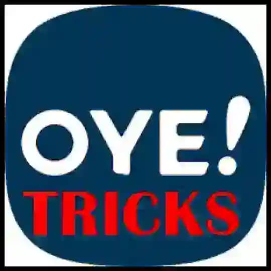 ⭕️ Oye Tricks