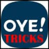 ⭕️ Oye Tricks