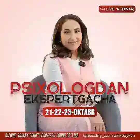 Psixologdan Ekspertgacha | 21-22-23-oktabr | Zamira Xolbayeva