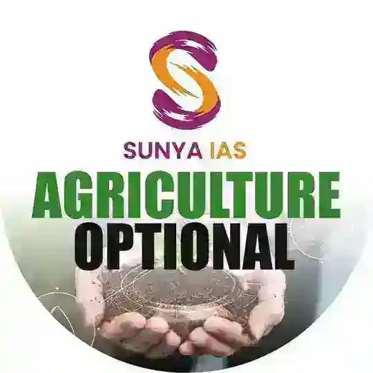 Agriculture Optional - Sunya IAS