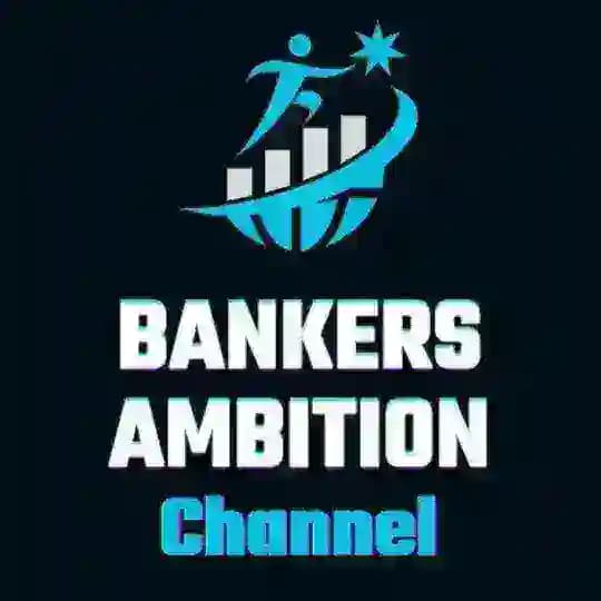 BANKERS AMBITION CHANNEL