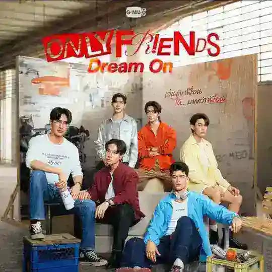 Only Friends: Dream On (2026) Sub & Eng Sub