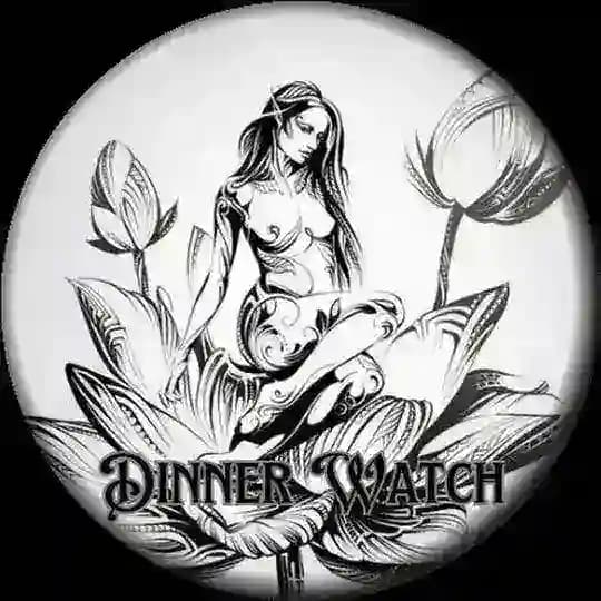 Dinner Watch