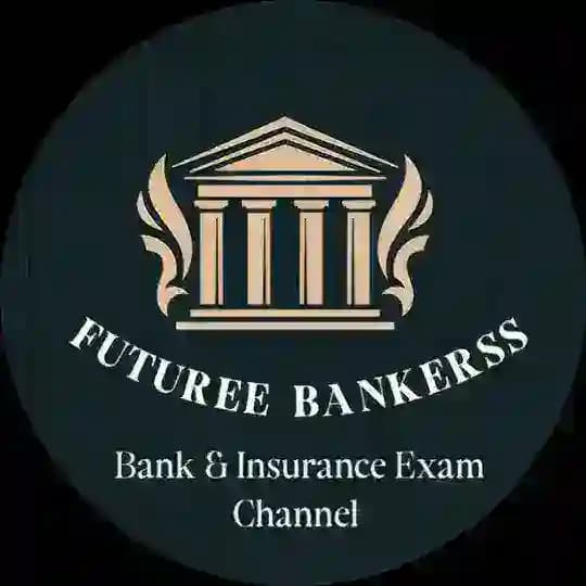 FUTUREE BANKERSS CHANNEL : IBPS, RBI, SBI, LIC