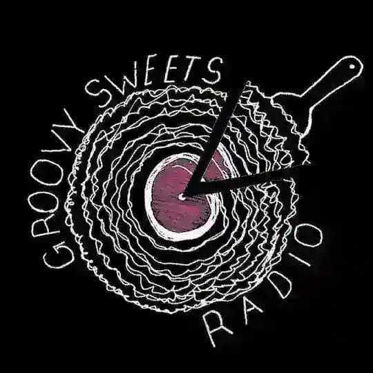 🎙 Groovy Sweets Radio