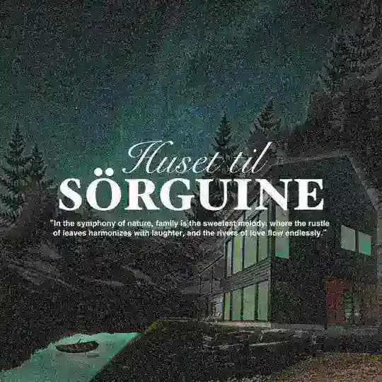 Sörguine-Familien: The Light That Never Fades.