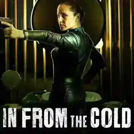 🇫🇷 In From The Cold / AU SERVICE DU PASSÉ VF FRENCH SAISON 2 1 intégrale