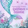 [CEK PINNED] Quilliance Celestial: 𝐹𝑎𝑠𝑐𝑖𝑛𝑎𝑡𝑖𝑛𝑔 𝑈𝑛𝑑𝑒𝑟𝑠𝑒𝑎, 𝑇ℎ𝑒 𝑀𝑒𝑟𝑚𝑎𝑖𝑑𝑠.