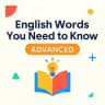 All English Words That You Need to Know! -Advanced