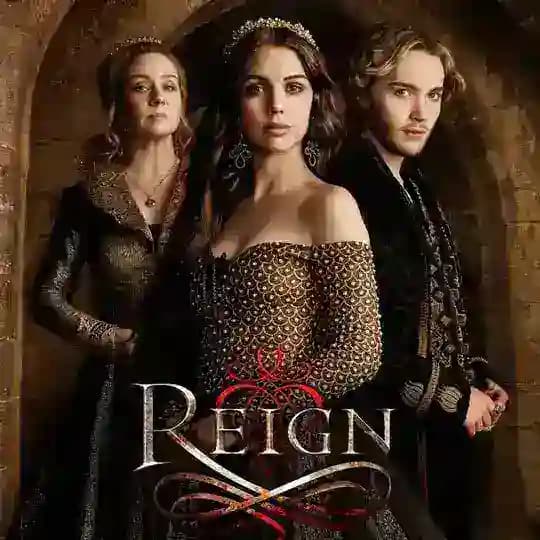 🇫🇷 REIGN : Le Destin d'une reine VF FRENCH Saison 5 4 3 2 1 intégrale