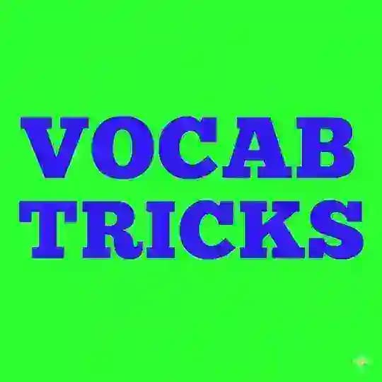 Vocab Tricks