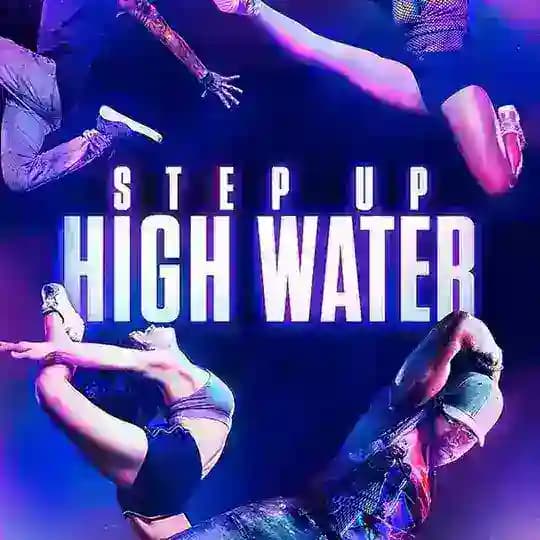 🇫🇷 Step Up High Water VF FRENCH Saison 4 3 2 1 intégrale