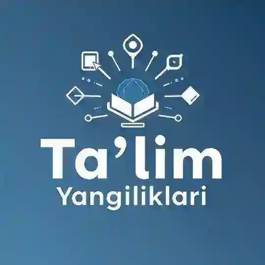 -Ta’lim yangiliklari | Rasmiy