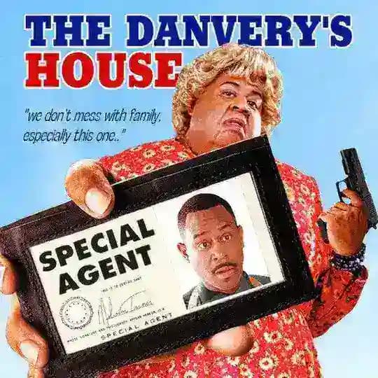 The Danvery’s House.
