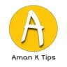 Aman K Tips