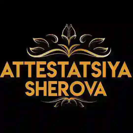 Attestatsiya| SHEROVA