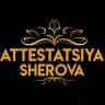 Attestatsiya| SHEROVA