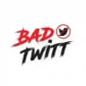 [BadTwitt]