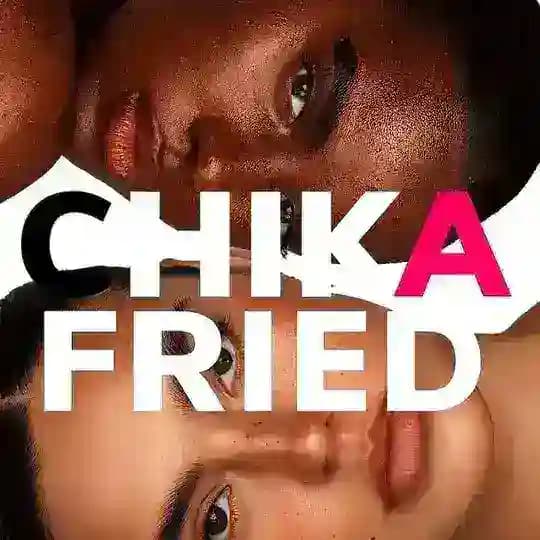CHIKA FRIED