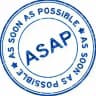 do A.S.A.P.