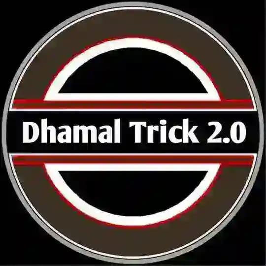 Dhamal Trick 2.0