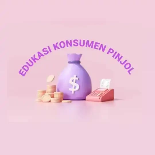 EDUKASI KONSUMEN PINJOL
