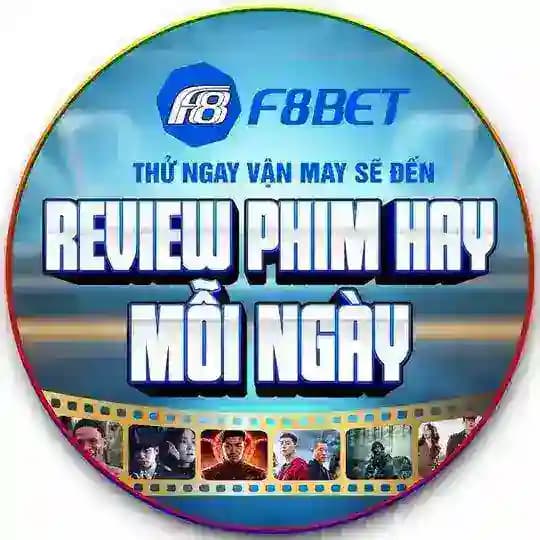 F8BET - REVIEW PHIM HAY MỖI NGÀY