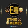 ETHIO MEMES™