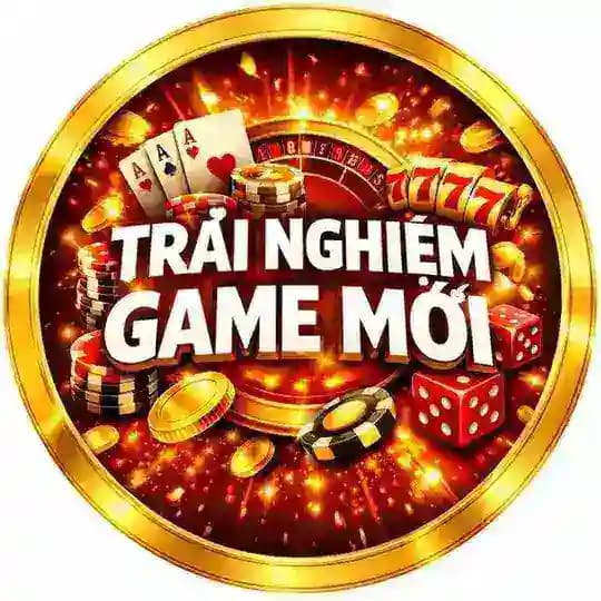 TRẢI NGHIỆM GAME MỚI