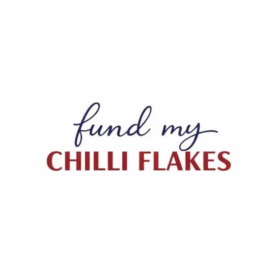 fund my chili flakes 🌶️