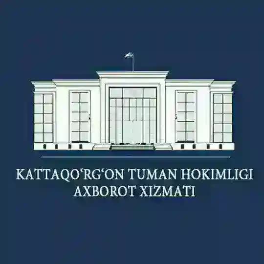 KATTAQO‘RG‘ON TUMAN HOKIMLIGI🏢