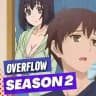 Overflow Hanime Season 2